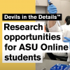 "Research opportunities for ASU Online students."